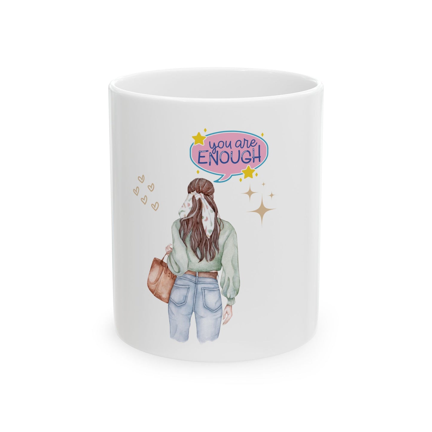 Mug - You Are Enough Cup, Inspirational Quote