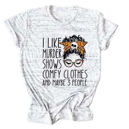 I LIKE MURDER SHOWS Halloween Skull Teenage Leisure T-shirt