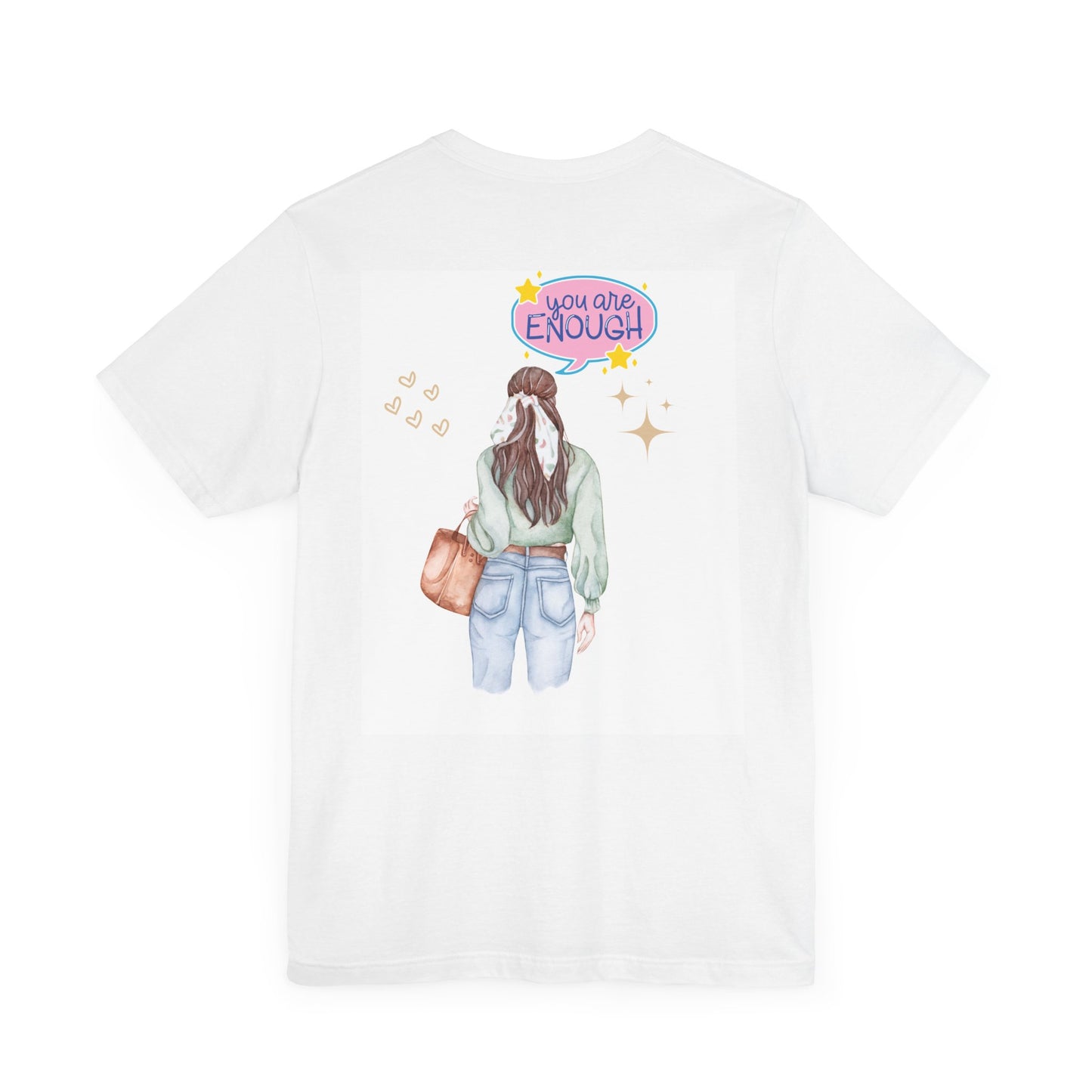 You Are Enough Unisex Tee