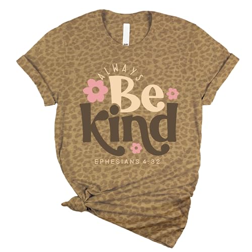 Love in Faith | Always Be Kind Short Sleeve | Graphic Print Christian Shirts | Faith-Based Apparel | Unisex (US, Alpha, X-Large, Regular, Regular, Brown Leopard)
